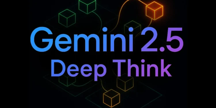 Gemini 2.5 Deep Think چیست؟ کشف توانایی‌های Gemini 2.5 Deep Think