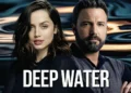 فیلم Deep Water؛ وقتی اجازه خیانت می‌دهی و متهم اصلی می‌شوی