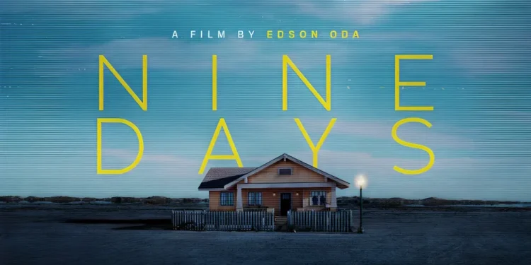 پیشنهاد فیلم نه روز (Nine Days) انتخاب روح، انتخاب زندگی