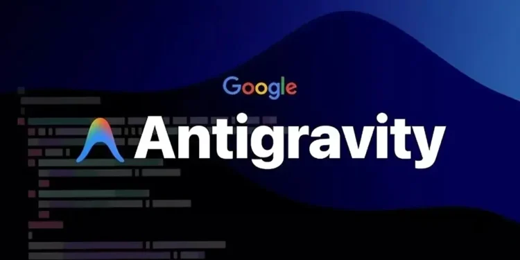 Google Antigravity؛ هوش مصنوعی گوگل برای توسعه نرم‌ افزار
